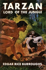 Tarzan, lord of the jungle by Edgar Rice Burroughs